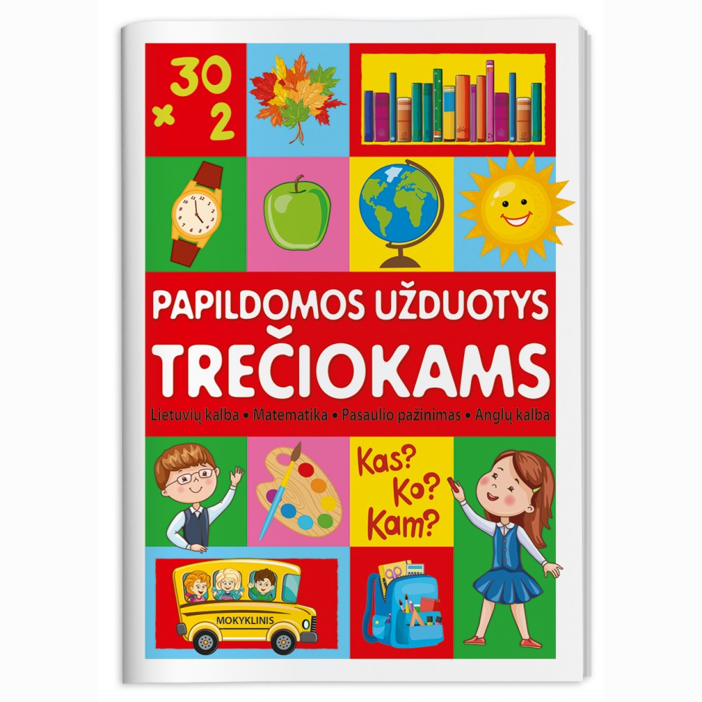Papildomos užduotys trečiokams. Lietuvių kalba, matematika, pasaulio pažinimas, anglų kalba