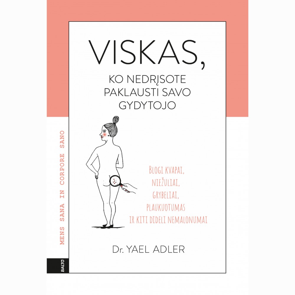 Viskas ko nedrįsote paklausti savo gydytojo