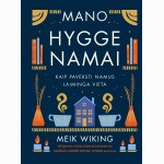 Mano Hygge namai: Kaip paversti namus laiminga vieta