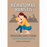 Nematomas ramstis: prieraišumas vaiko gyvenime