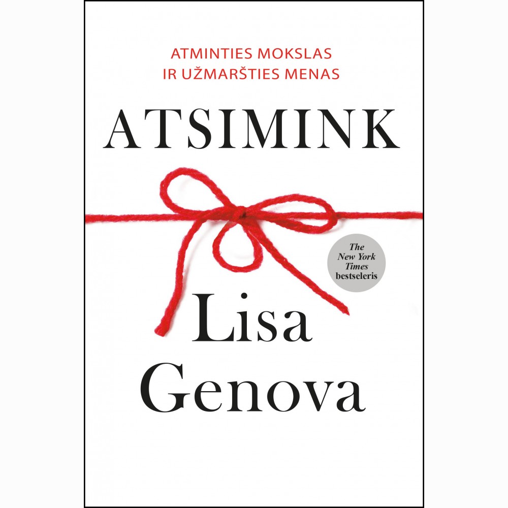 Atsimink: atminties mokslas ir užmaršties menas