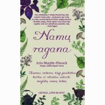 Namų ragana: išsamus vadovas, kaip pasitelkus burtus ir ritualus sukurti magišką namų židinį