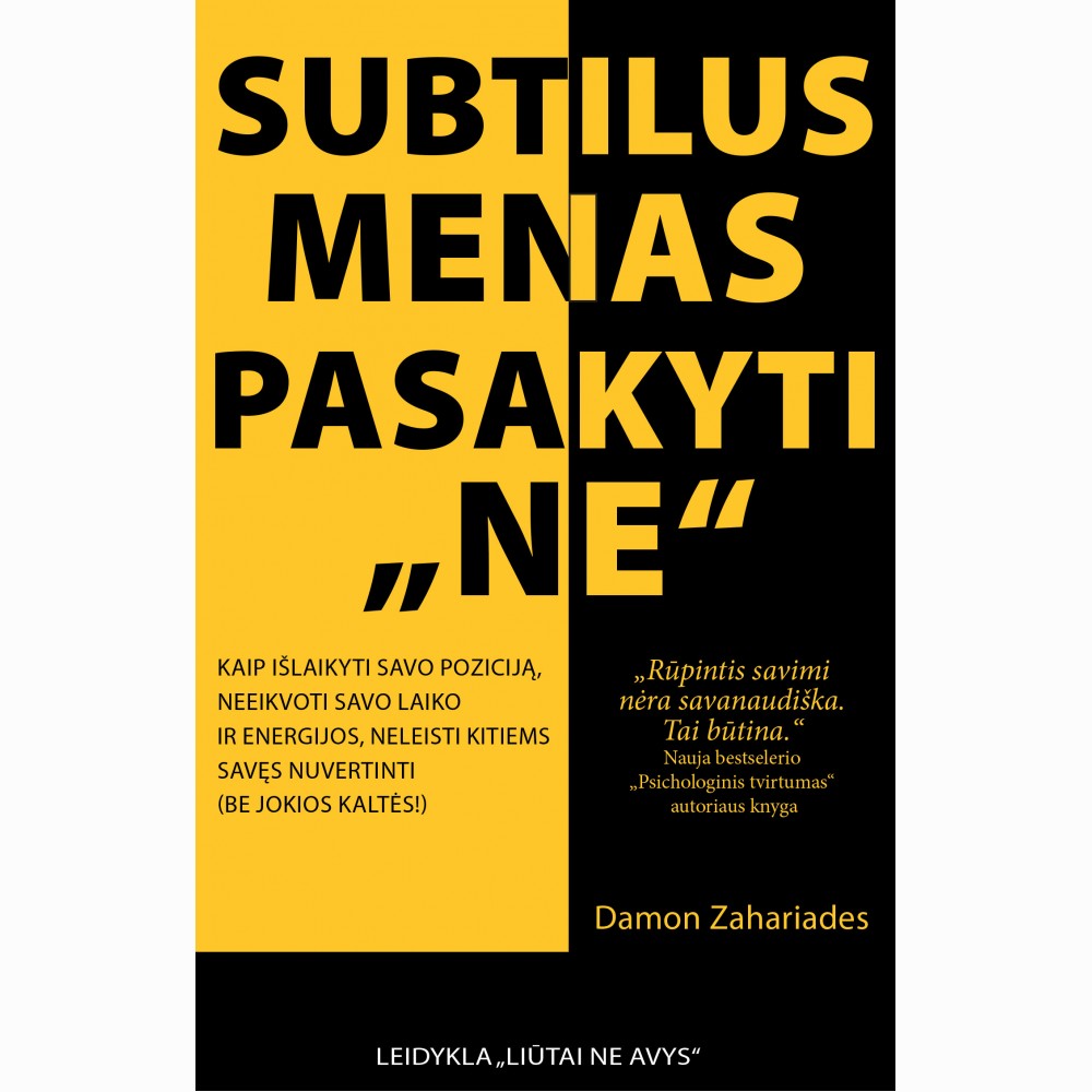 Subtilus menas pasakyti NE
