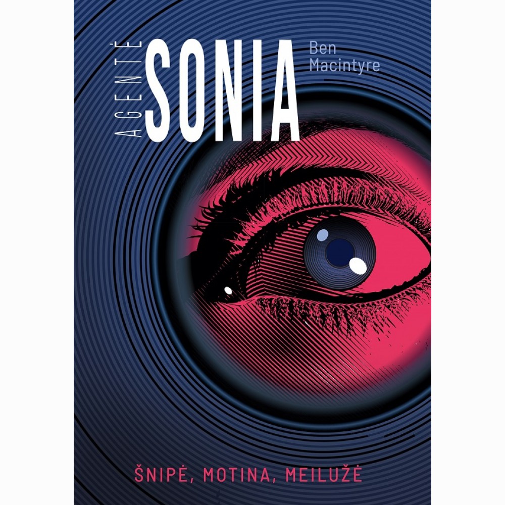 Agentė Sonia: šnipė, motina, meilužė