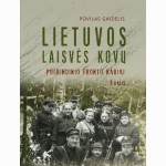 Lietuvos Laisvės kovų pogrindinio fronto kariai, I dalis