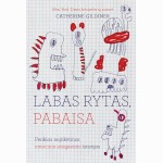 Labas rytas, pabaisa. Penkios neįtikėtinos emocinio atsigavimo istorijos