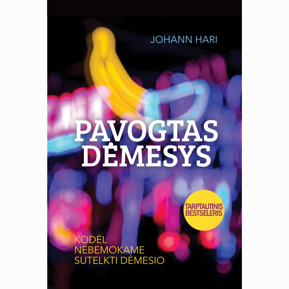 Pavogtas dėmesys. Kodėl nebemokame sutelkti dėmesio