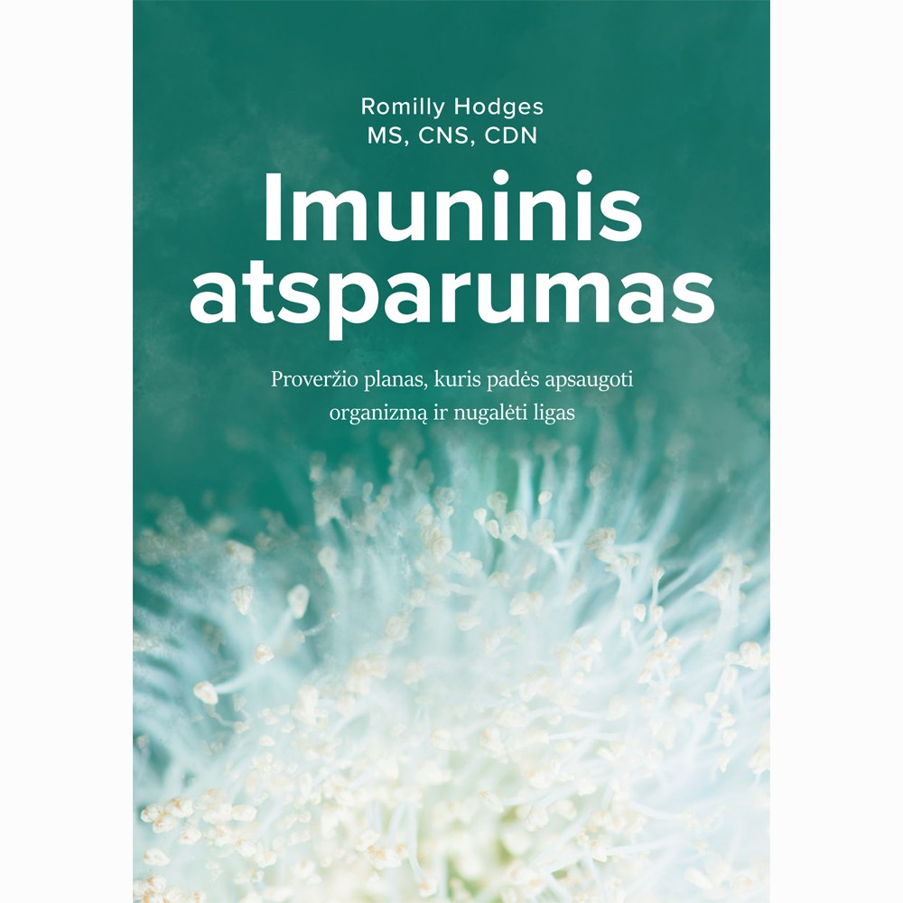 Imuninis atsparumas. Proveržio planas, kuris padės apsaugoti organizmą ir nugalėti ligas