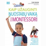 Kaip užauginti nuostabų vaiką pagal Montessori