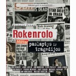 Rokenrolo paslaptys ir tragedijos