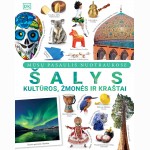 Šalys, kultūros, žmonės ir kraštai: iliustruota pasaulio enciklopedija