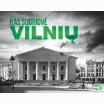Kas sugriovė Vilnių