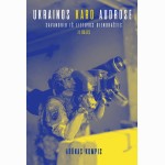 Ukrainos karo audrose. Savanorio iš Lietuvos dienoraštis, II dalis