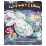 Čiūčia liūlia, mik, kiškuti