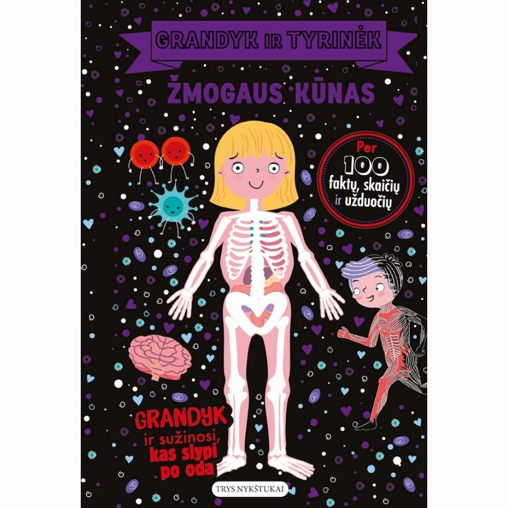 Grandyk ir tyrinėk. Žmogaus kūnas