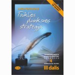 Taiklios plunksnos strategija. 12 (IV ) kl. 3 dalis. Teorinė medžiaga ir atidžiojo skaitymo užduotys