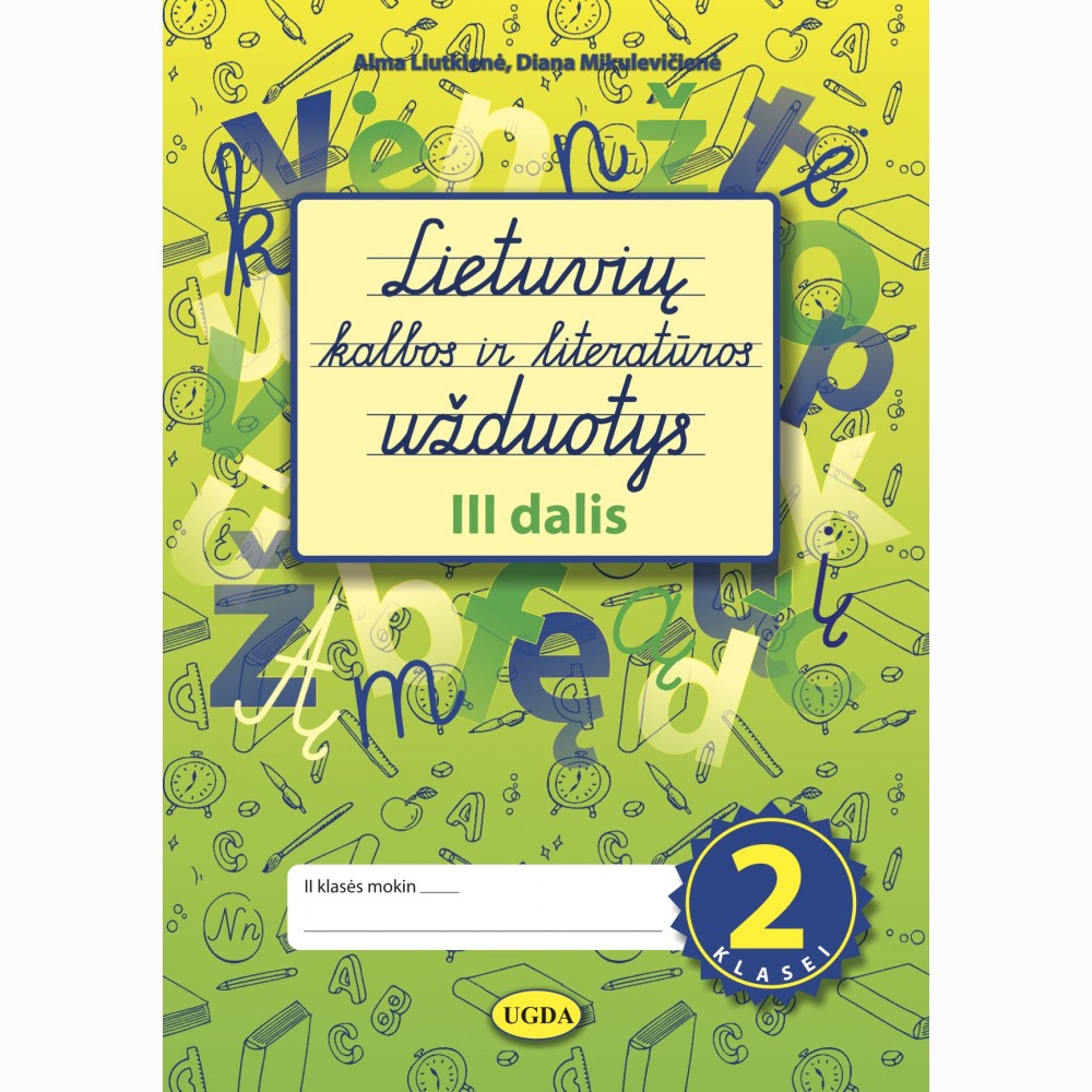 Lietuvių kalbos ir literatūros užduotys 2 klasei 3 dalis