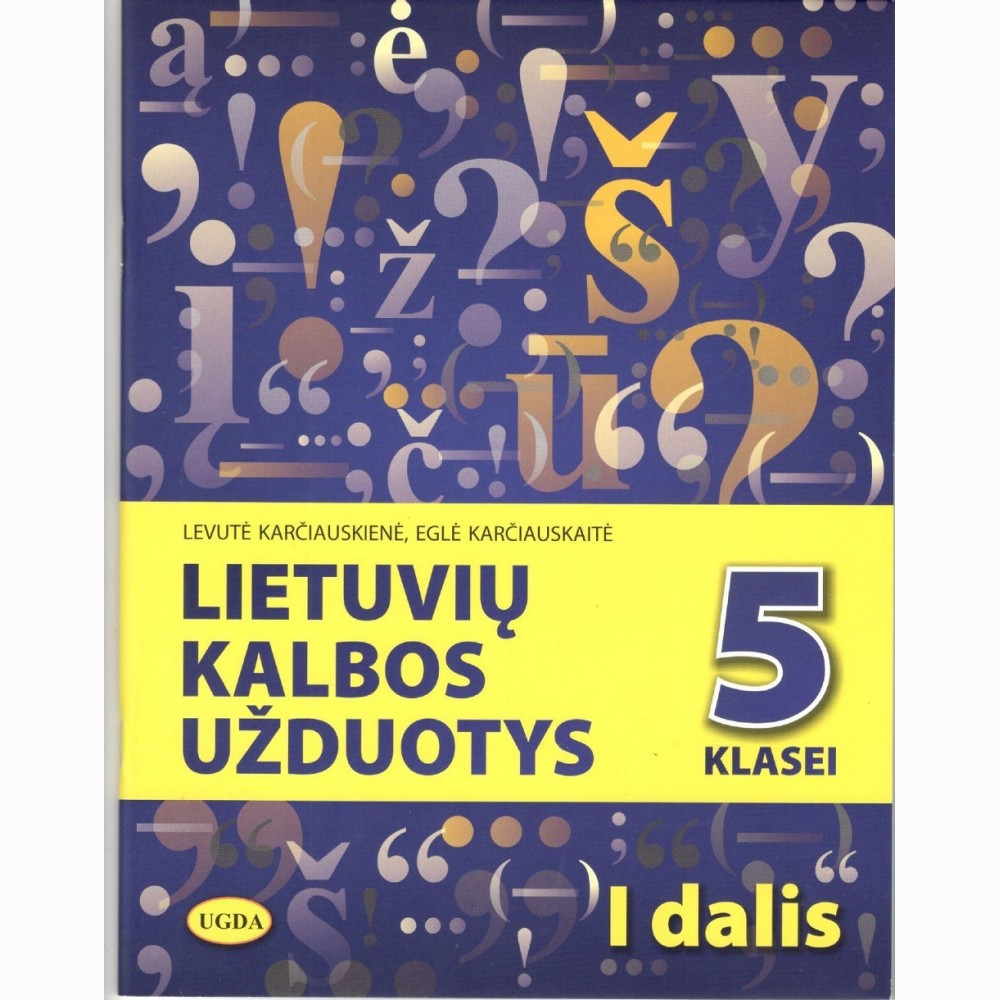 Lietuvių kalbos užduotys 5 kl 1 dalis
