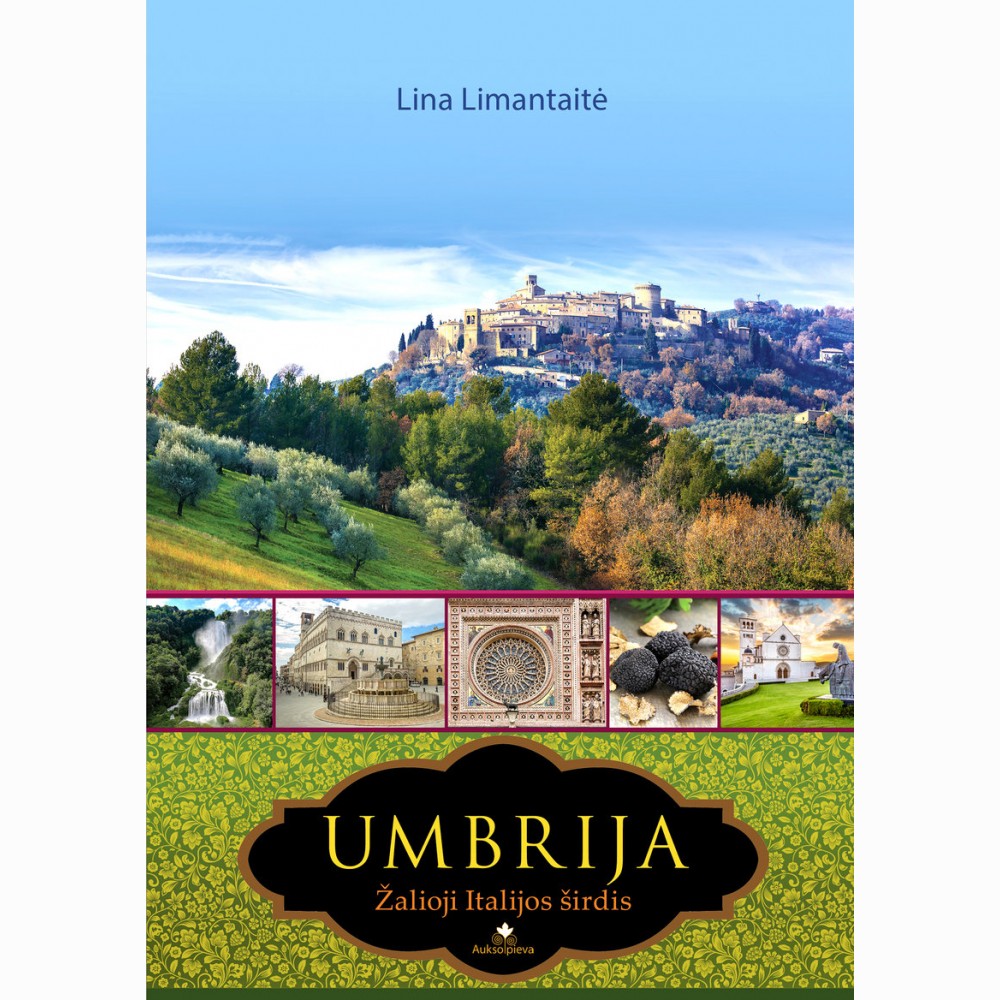 UMBRIJA. Žalioji Italijos širdis