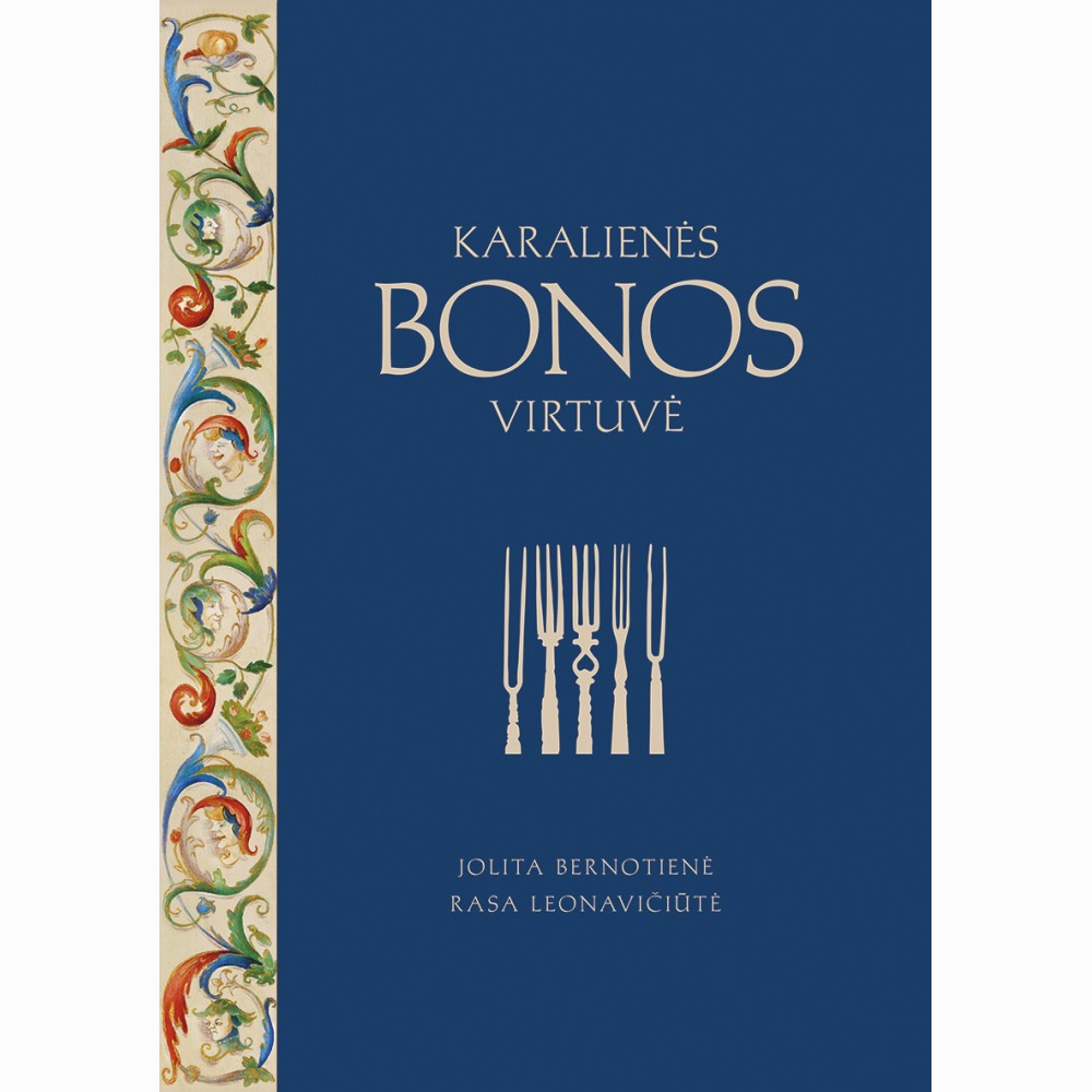 Karalienės Bonos virtuvė