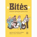 Bitės. Išskirtinės merginų roko grupės istorija