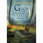 Gugis  girių kaukas ir žmonių draugas