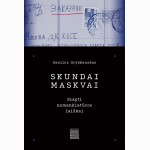 Skundai Maskvai. Slapti nomenklatūros laiškai