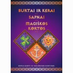 Burtai ir kerai, sapnai, magiškos kortos