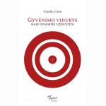 Gyvenimo vidurys kaip dvasinė užduotis