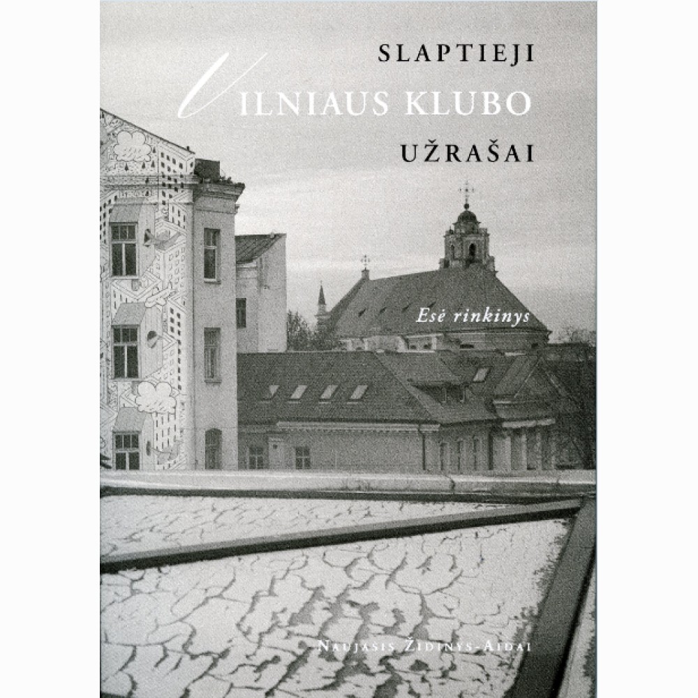 Slaptieji Vilniaus klubo užrašai