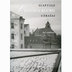 Slaptieji Vilniaus klubo užrašai