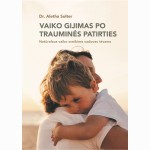 Vaiko gijimas po trauminės patirties