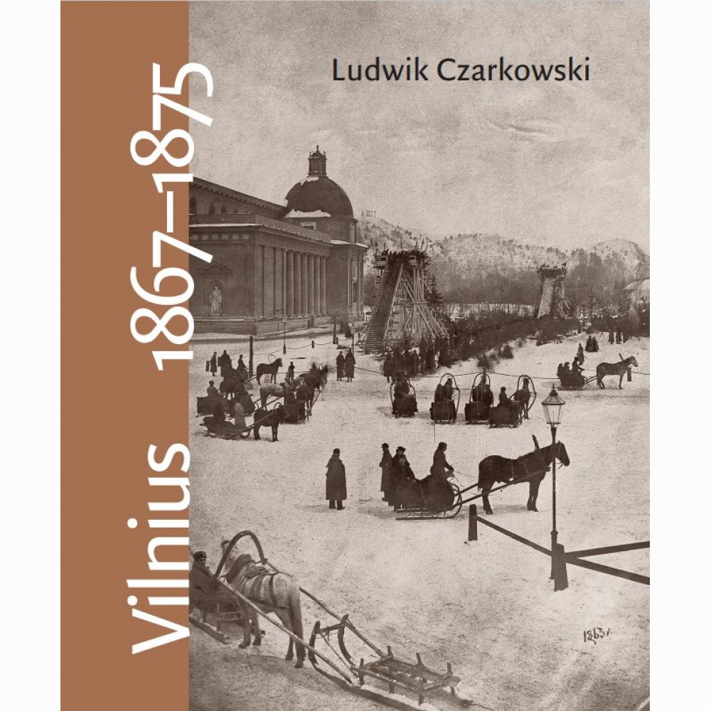 Vilnius 18671875. Atsiminimai