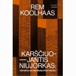 Karščiuojantis Niujorkas: reatroktyvus manifestas Manhatanui