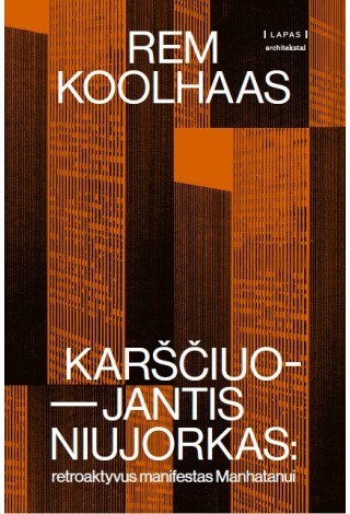 Karščiuojantis Niujorkas: reatroktyvus manifestas Manhatanui