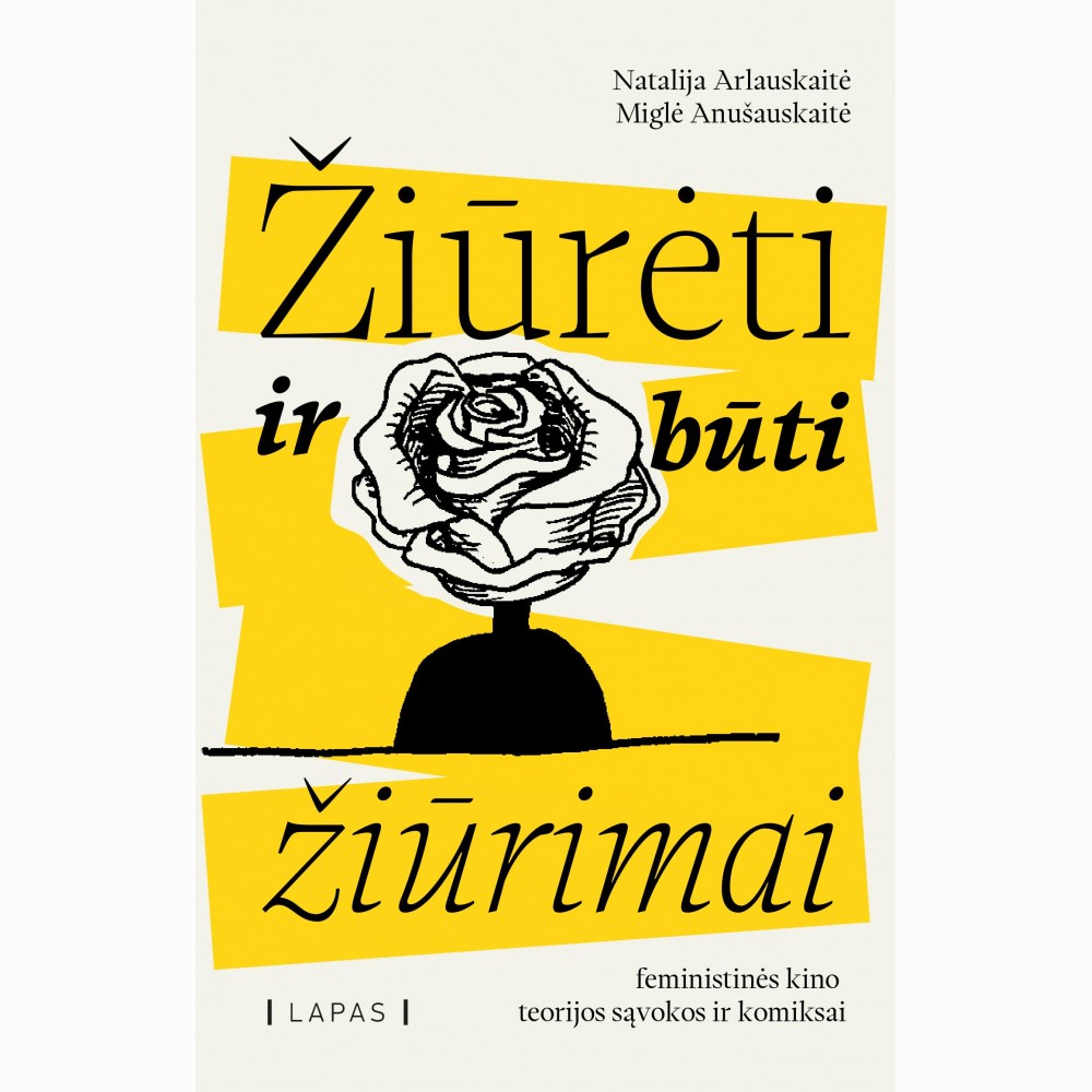 Žiūrėti ir būti žiūrimai: feministinės kino teorijos sąvokos ir komiksai