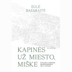 Kapinės už miesto, miške. Katalikų laidojimo kraštovaizdžiai XIX a. Vilniuje
