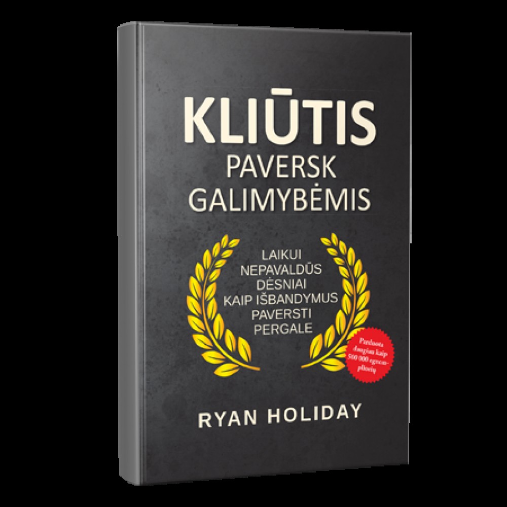 KLIŪTIS paversk galimybėmis