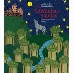Gedimino sapnas. Sakmė apie Vilniaus miestą