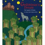 Gediminas dream. The legend of Vilnius (anglų k.)