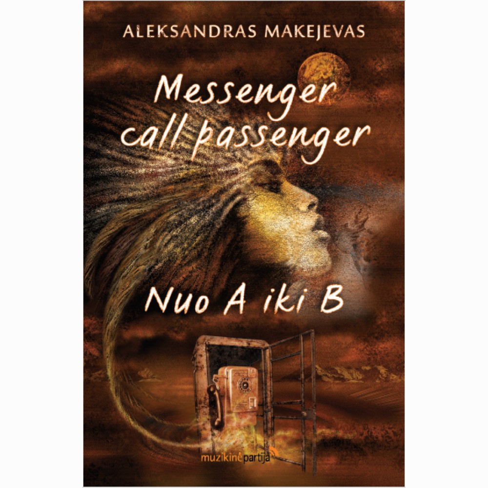 Messenger call passenger. Nuo A iki B