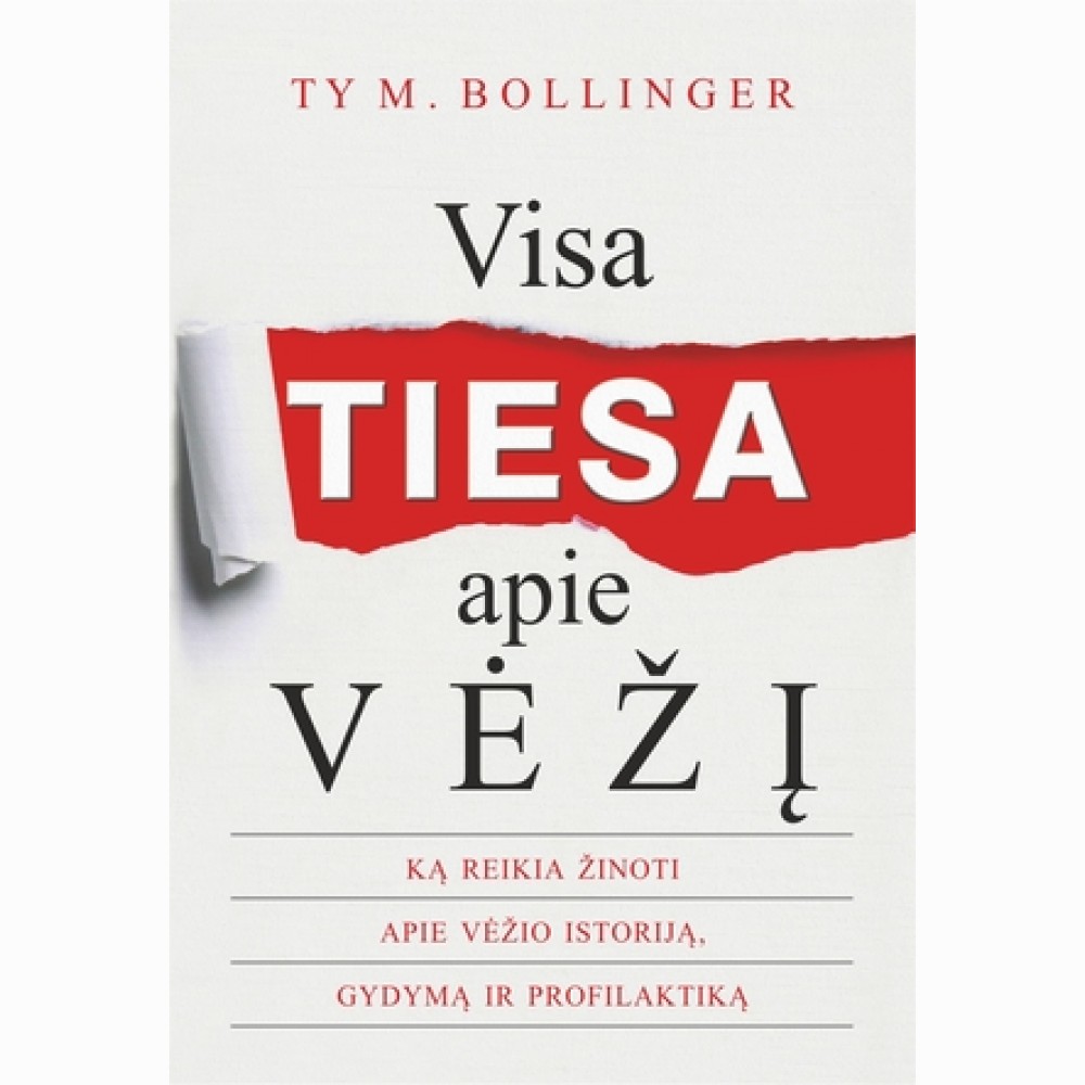 Visa Tiesa apie vėžį