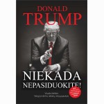 Niekada nepasiduokite