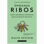Žmogaus ribos: kodėl universalai triumfuoja specializuotame pasaulyje