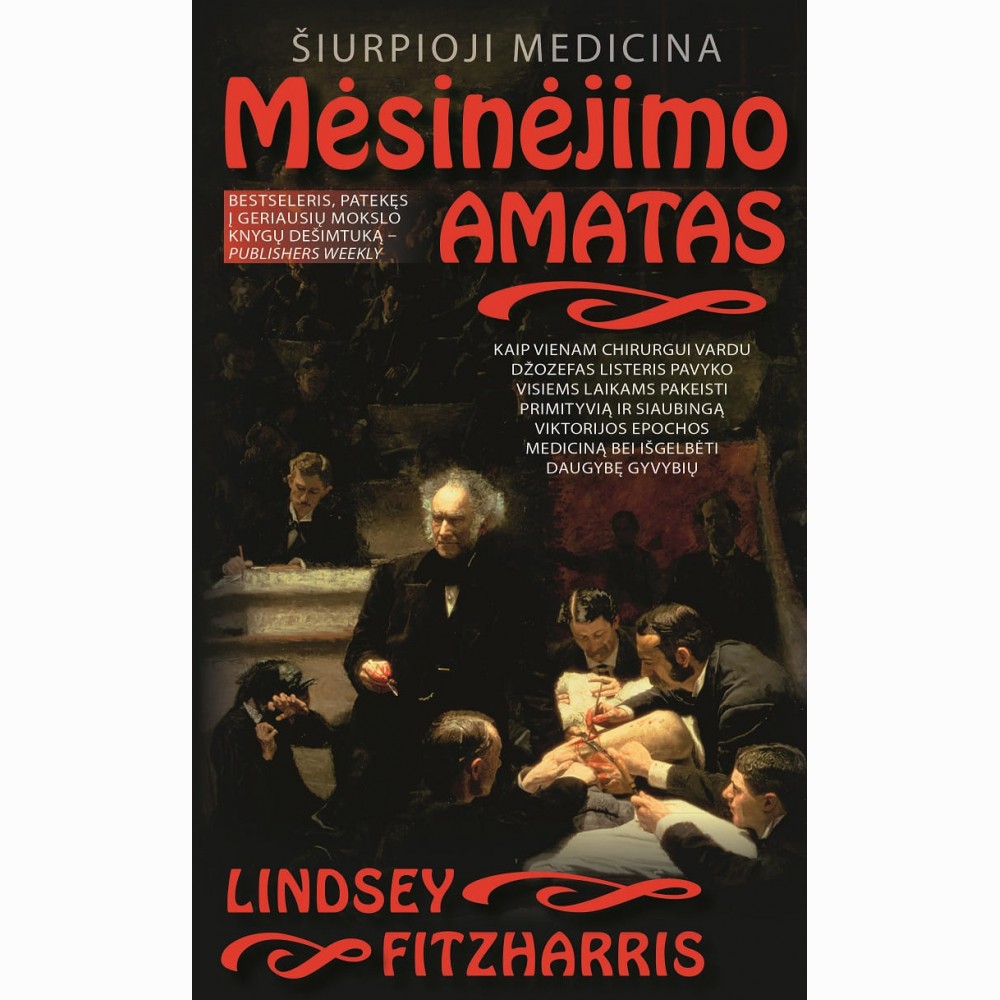 Mėsinėjimo amatas. Šiurpioji medicina