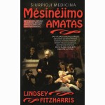 Mėsinėjimo amatas. Šiurpioji medicina