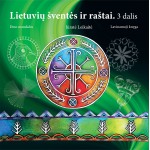Lietuvių šventės ir raštai. 3 dalis