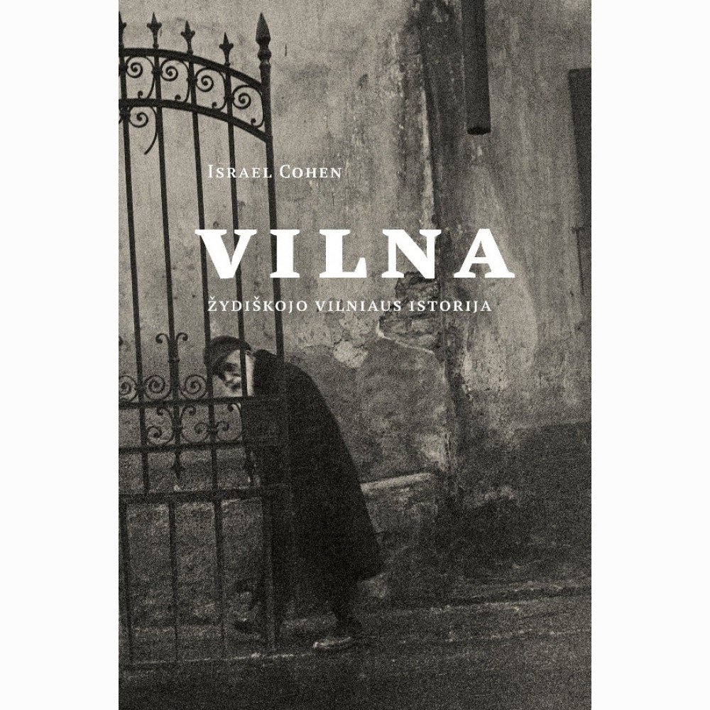 Vilna. Žydiškojo Vilniaus istorija
