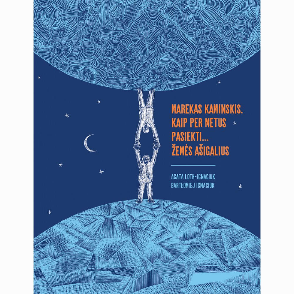 Marekas Kaminskis. Kaip per metus pasiekti žemės ašigalius