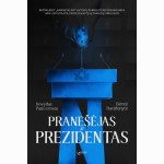 Pranešėjas ir Prezidentas